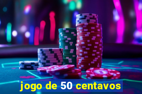 jogo de 50 centavos